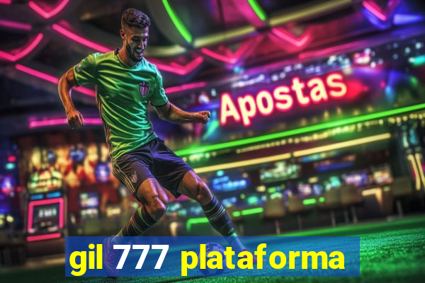 gil 777 plataforma